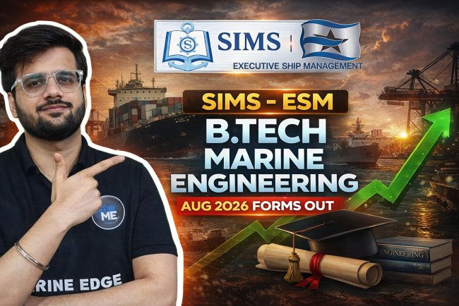 SIMS – ESM B.Tech Marine Engineering AUG 2026 Form Out | Apply Now