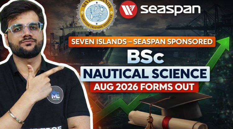Seven Islands – Seaspan Sponsored BSc Nautical Science AUG 2026 | Apply Now