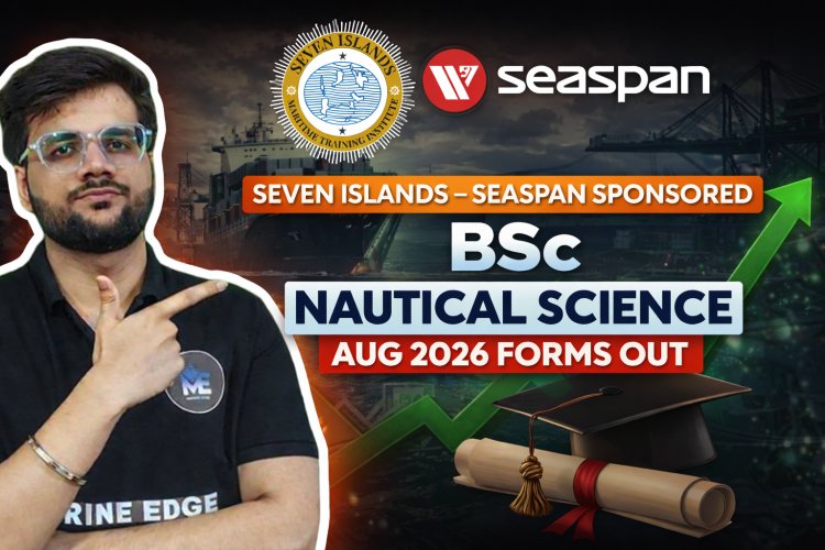 Seven Islands – Seaspan Sponsored BSc Nautical Science AUG 2026 | Apply Now