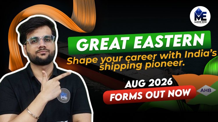 Great Eastern DNS Course 2026 | Out Now | Diploma in Nautical Science | Apply Now