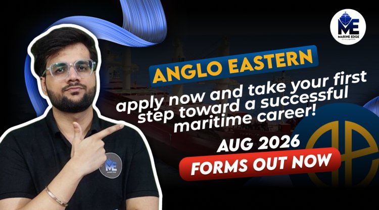 Anglo Eastern Maritime Academy DNS Program 2026 |Out Now|Apply Now|