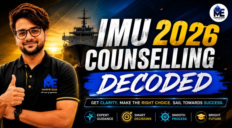 IMU-CET 2026 Counselling Process Explained: Complete Admission Guide for B.Sc. & B.Tech Aspirants
