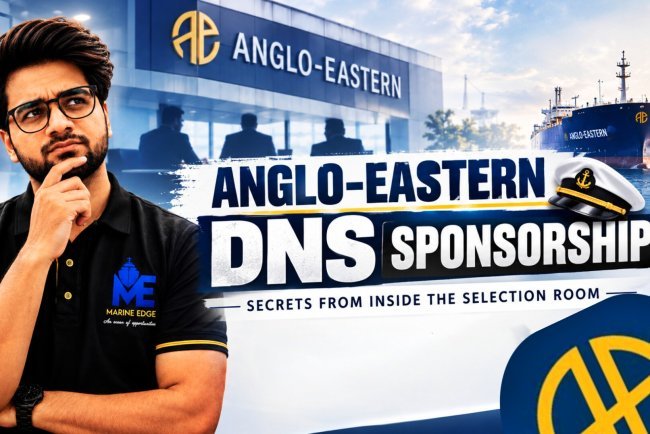 Anglo-Eastern DNS Sponsorship 2027: Eligibility, Exam and Apply